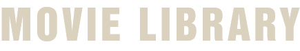 MOVIE LIBRARY
